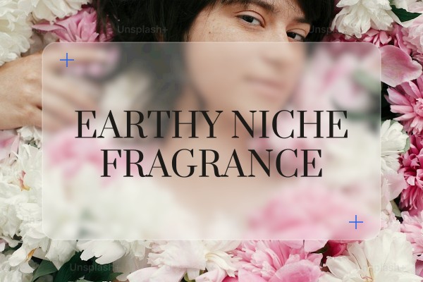 earthy niche fragrance