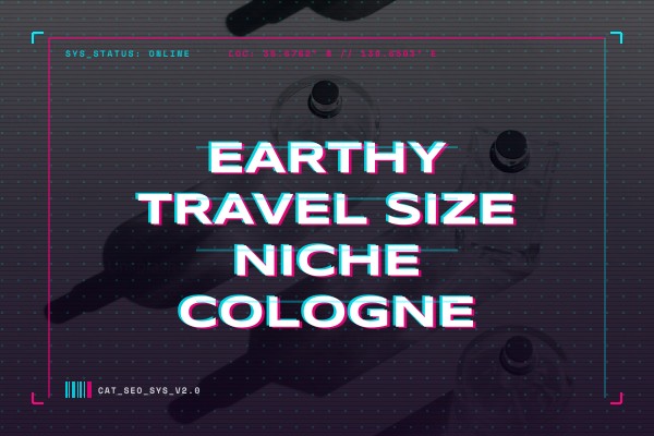 earthy travel size niche cologne
