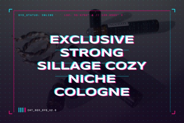 exclusive strong sillage cozy niche cologne