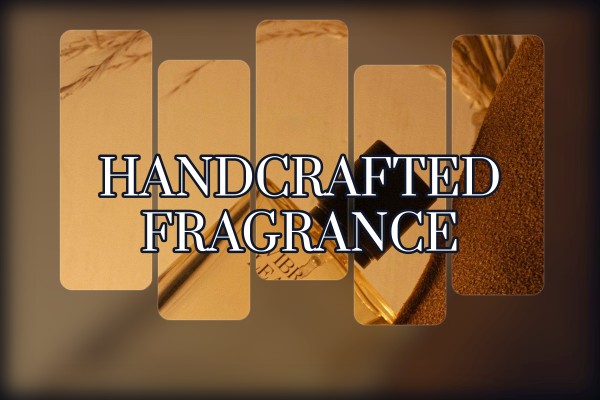 handcrafted fragrance