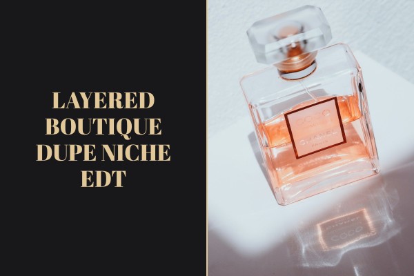 layered boutique dupe niche edt