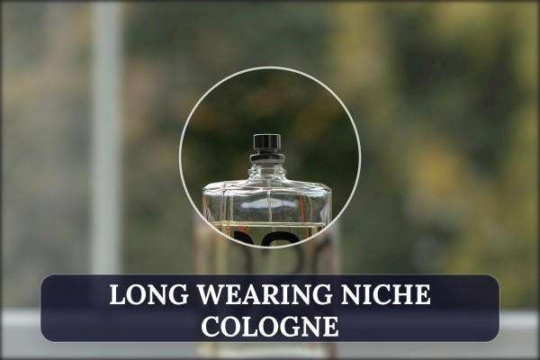 long-wearing niche cologne