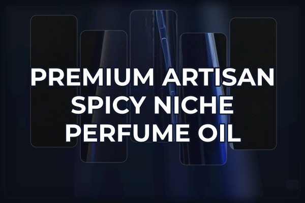 premium artisan spicy niche perfume oil