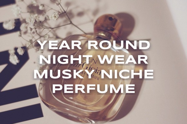 year-round night wear musky niche perfume